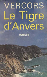 Le tigre d'anvers : roman