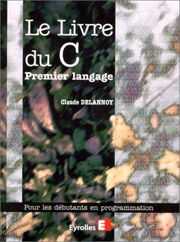 Le livre du C premier langage