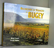 Richesses et visages du Bugey