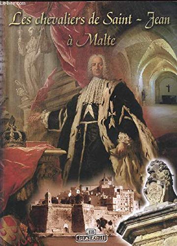 The knights of St. John in Malta. Ediz. francese