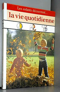 La Vie quotidienne