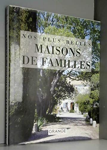 Nos plus belles maisons de familles
