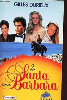 Santa Barbara. Tome 2