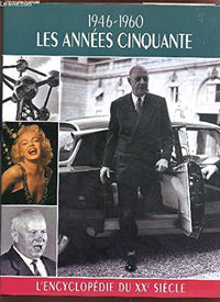 L'encyclopédie du XXe siècle / Les annnées cinquante
