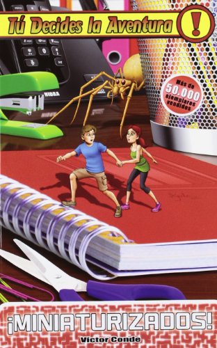 ¡Miniaturizados!: Tú decides la aventura 18 (TU DECIDES LA AVENTURA)