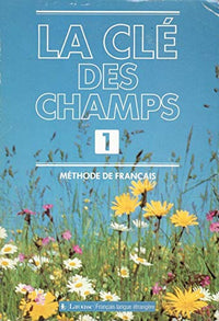 La Cle DES Champs - Level 1: Livre De l'Eleve 1