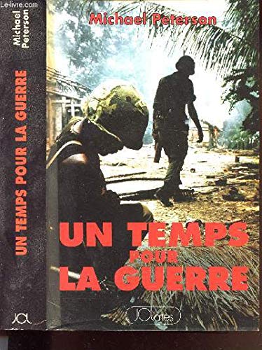 UN TEMPS POUR LA GUERRE