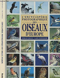 L'encyclopédie photographique des oiseaux d'Europe