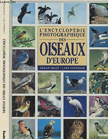 L'encyclopédie photographique des oiseaux d'Europe