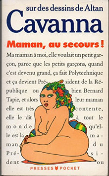 Maman, au secours!