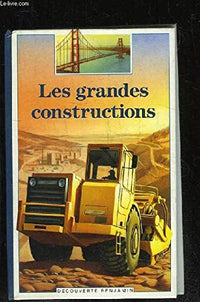Les grandes constructions