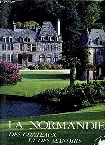 La Normandie des châteaux et manoirs