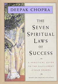 The seven spiritual laws of success