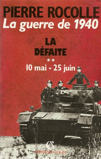 La Guerre de 1940 Tome 2: La Défaite