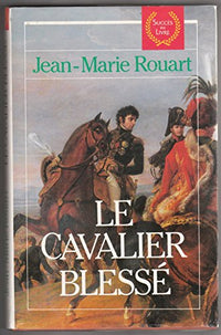 Le cavalier blessé