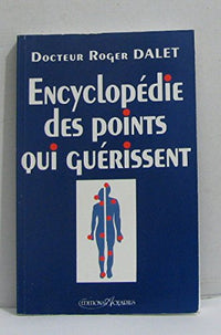 Encyclopédie des points qui guérissent