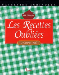 LES RECETTES OUBLIEES DU DAUPHINE