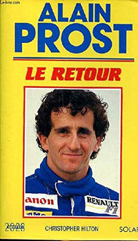 Alain Prost: Le retour