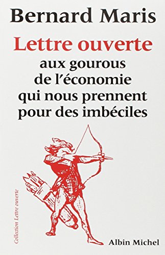 Lettre aux gourous de l'économie qui nous prennent pour des imbéciles