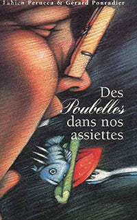 Des poubelles dans nos assiettes