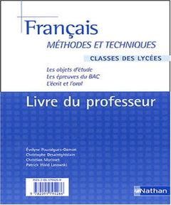 Français classes des lycées Méthodes & techniques: Livre du professeur