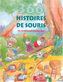 366 Histoires De Souris. Un Conte Pour Chaque Soir