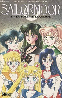 Sailormoon Tome 2 : L'Homme Masque