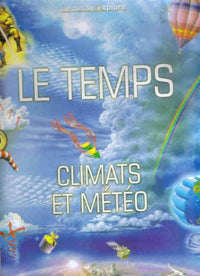 Le temps : Climats et météo (Larousse.explore)
