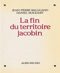 La Fin du Territoire Jacobin