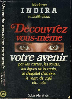 Découvrez vous-même votre avenir