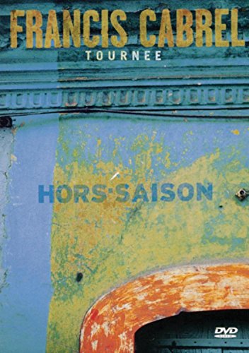 Francis Cabrel : Tournée Hors-Saison