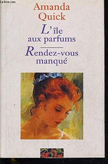 L'île aux parfums Rendez-vous manqué