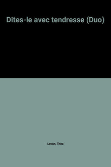 Dites-le avec tendresse (Duo)