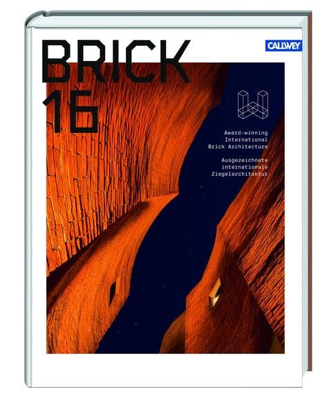 Brick 16: Ausgezeichnete Ziegelarchitektur International