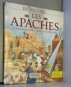 Les Apaches et les Indiens du Sud-Ouest américain