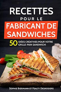 Recettes pour le fabricant de sandwiches