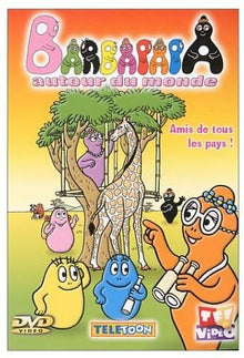 Barbapapa autour du monde : Amis de tous les pays