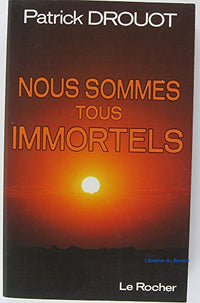 Nous sommes tous immortels