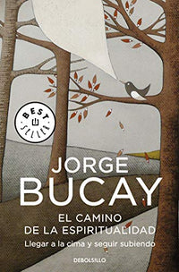 Camino de la espiritualidad, el / llegar a la cima y seguir subiendo