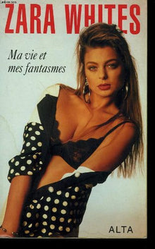 Ma vie et mes fantasmes