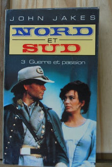 Nord Et Sud, Tome 3 : Guerre et Passion