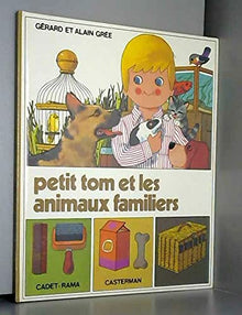 Petit Tom Et Les Animaux Familiers