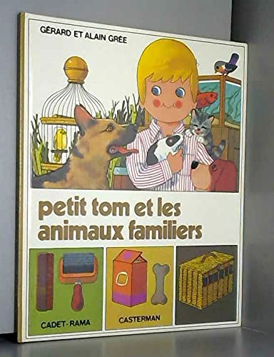 Petit Tom Et Les Animaux Familiers