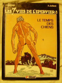 Les 7 vies de l'épervier .. 2. Le Temps des chiens