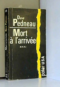 MORT A L'ARRIVEE