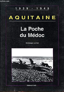 Aquitaine : la poche du medoc
