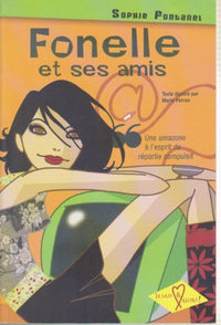 Fonelle et ses amis
