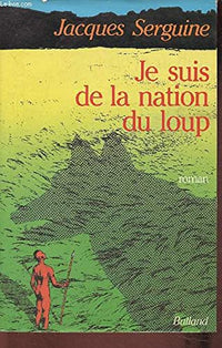Je suis de la nation du loup