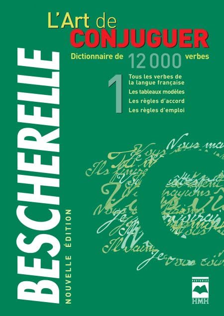 Bescherelle Tome 1: La conjugaison