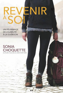 Revenir à soi - Un pélerinage de l'humilité à la guérison